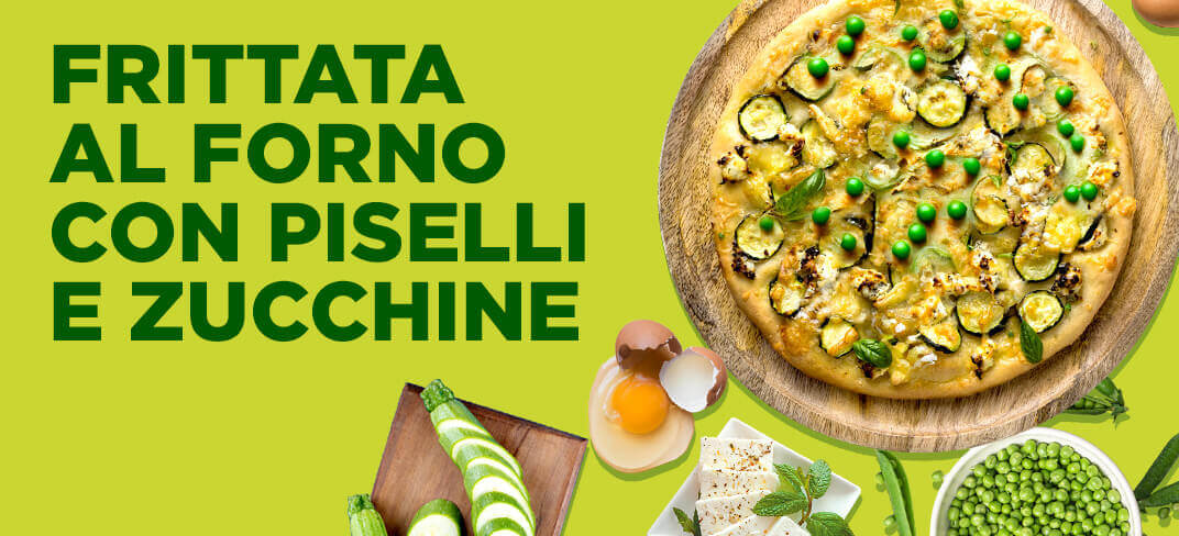 Frittata al Forno con Piselli e Zucchine | UPMC Italy