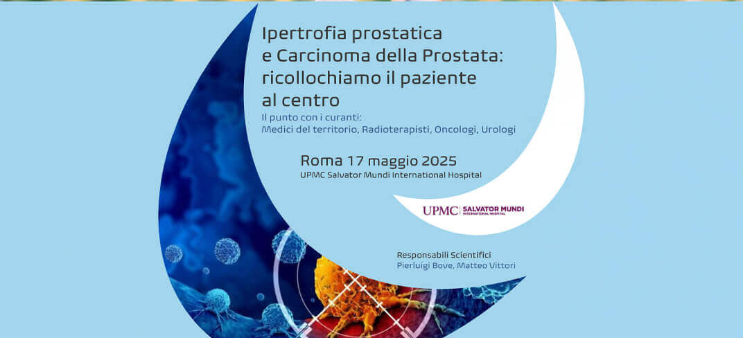 UPMC Salvator Mundi: Corso ECM sull’Ipertrofia Prostatica e Carcinoma della Prostata | UPMC Italy